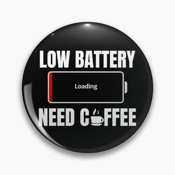 Item preview, Low Battery Need Coffee Funny tired quote designed and sold by Unitepeople.