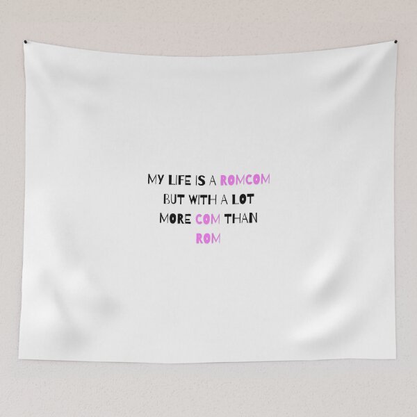 Item preview, My Life Is A Romcom But With A Lot More Com Than Rom designed and sold by EWNDesigns.
