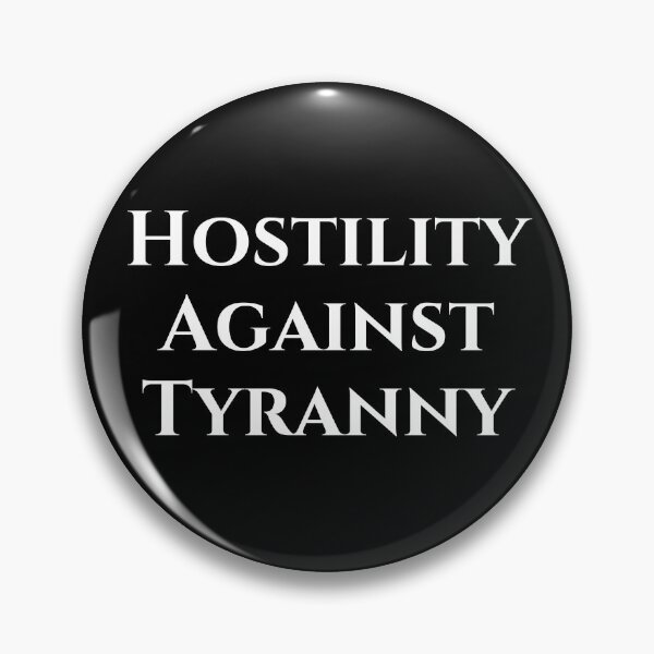 Item preview, Hostility Against Tyranny - White Text designed and sold by TheKnightWriter.