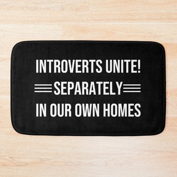 Item preview, Introverts Unite Separately In Our Own Homes. Funny Humorous quote designed and sold by Unitepeople.
