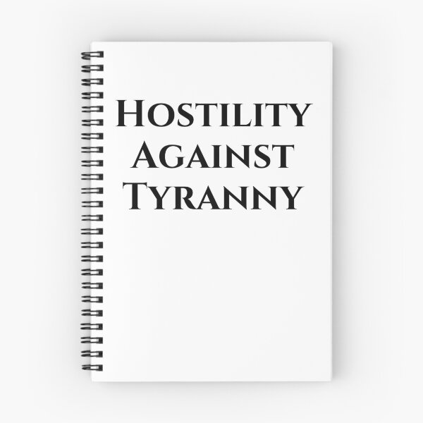 Item preview, Hostility Against Tyranny - Black Text designed and sold by TheKnightWriter.