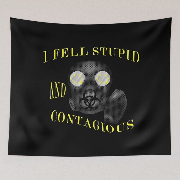 Item preview, Black Gas Mask " I fell stupid and contagious" designed and sold by Julio Cesar Gomes.