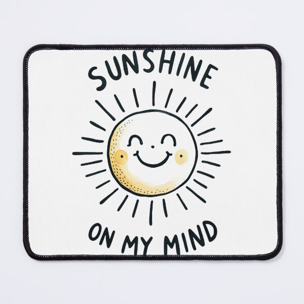 Item preview, Funny Quotes - Sunshine On My Mind designed and sold by Magnuna.