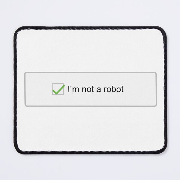 Item preview, I'M NOT A ROBOT designed and sold by IcePools.