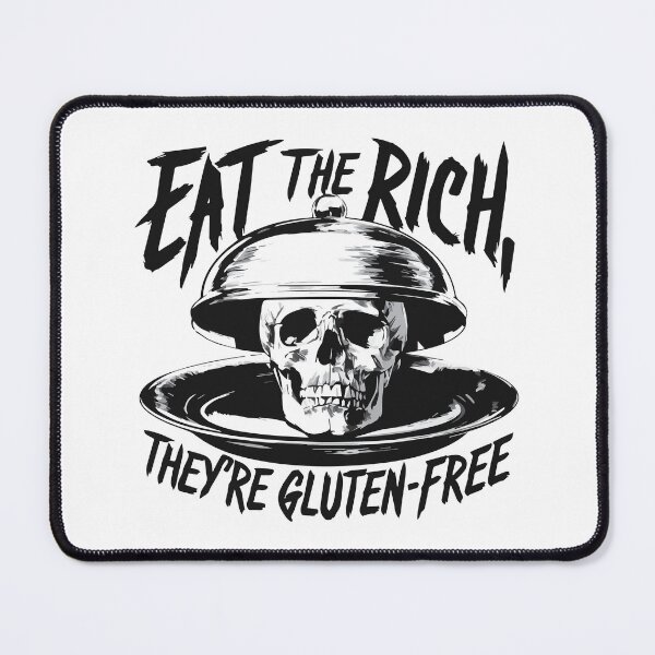 Item preview, Eat the rich, they're gluten free! designed and sold by wickedsticker.