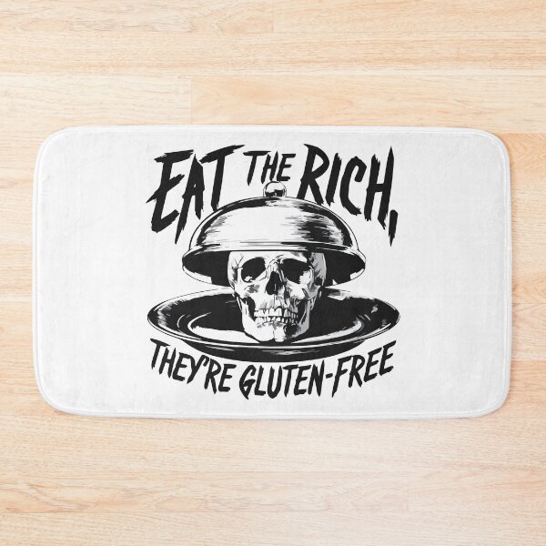 Item preview, Eat the rich, they're gluten free! designed and sold by wickedsticker.