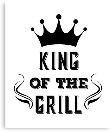 Download "King of The Grill Funny Barbecue BBQ Grilling " Canvas ...