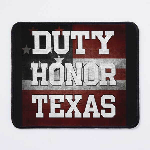 Item preview, DUTY, HONOR, TEXAS designed and sold by PhansCustoms.