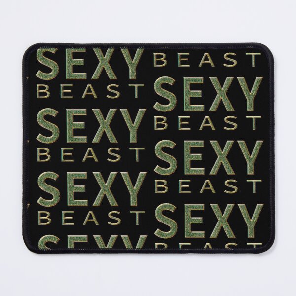 Item preview, Sexy Beast designed and sold by oz10.