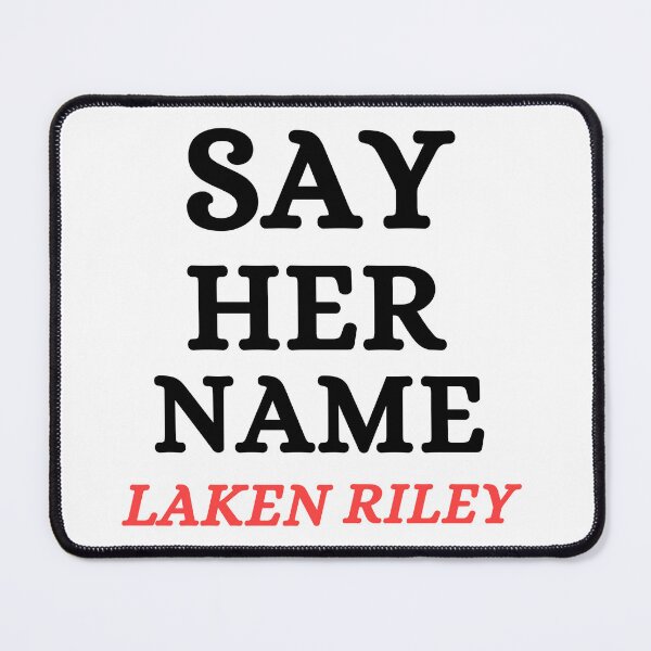 Item preview, Say Her Name Laken Riley designed and sold by ANNINOART ⭐⭐⭐⭐⭐.