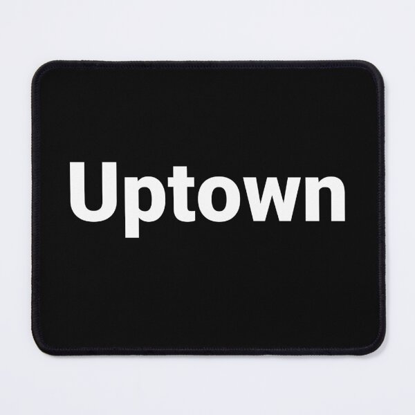 Item preview, Uptown designed and sold by Text-based T-Shirts and Gifts.