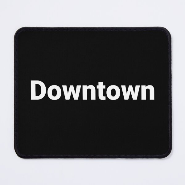 Item preview, Downtown designed and sold by Text-based T-Shirts and Gifts.