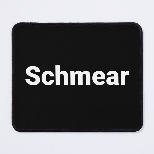 Item preview, Schmear designed and sold by Text-based T-Shirts and Gifts.
