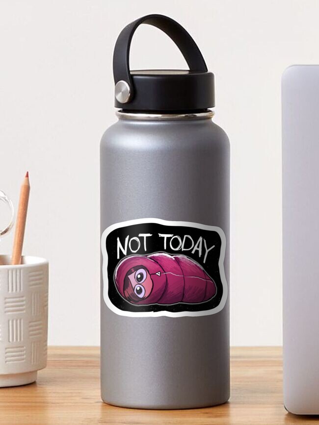 Thumbnail 1 of 3, Sticker, Not today designed and sold by Rotaniah.