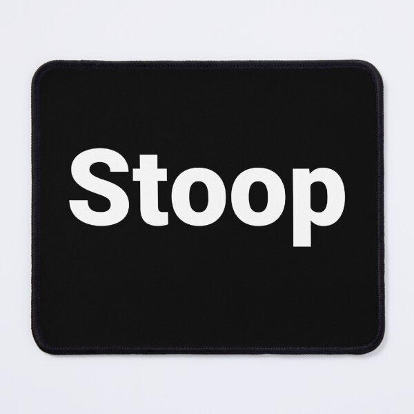 Item preview, Stoop designed and sold by Text-based T-Shirts and Gifts.