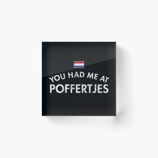 Item preview, You Had Me At Poffertjes - Distressed designed and sold by twHistory.