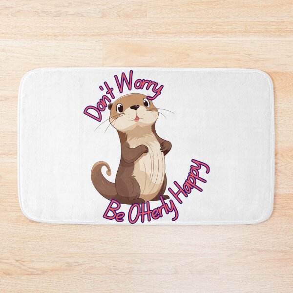 Item preview, Don't Worry Be Otterly Happy designed and sold by Printtplus.