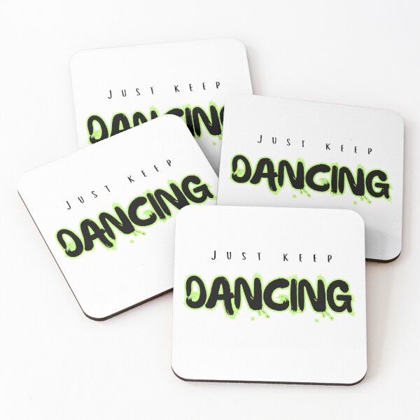 Item preview, Just Keep Dancing Design - Inspirational Dance Apparel  designed and sold by Capricorn Era.