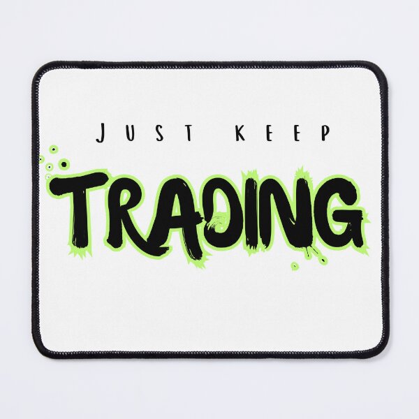 Item preview, Just Keep Trading - Inspirational Trader Apparel  designed and sold by Capricorn Era.