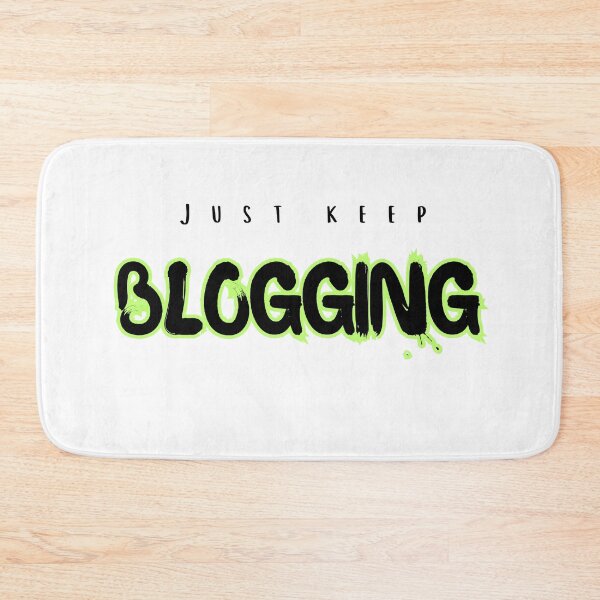 Item preview, Just Keep Blogging - Inspirational Blogger Apparel  designed and sold by Capricorn Era.