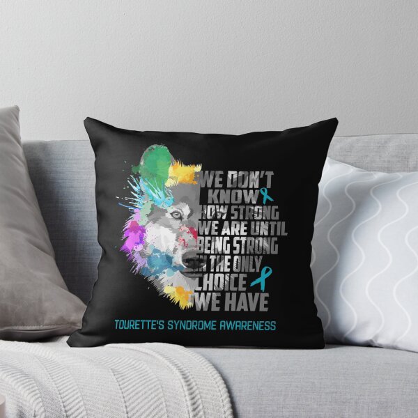 Item preview, Tourette's Syndrome Awareness, We Do Not Know How Strong We Are Until Being Strong In The Only Choice We Have designed and sold by KatMercerr.