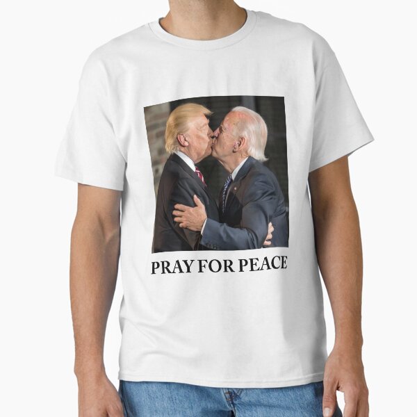 Item preview, Pray for peace - Joe Biden and Donald Trump Kissing designed and sold by bean-baddies.