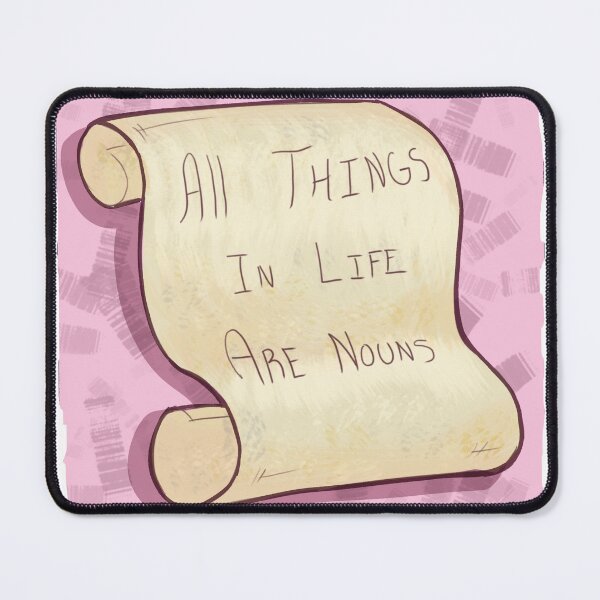 Item preview, All Things In Life Are Nouns designed and sold by Tomuraukami.