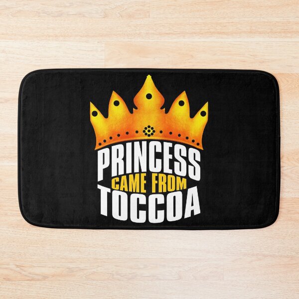 Item preview, Princess Came From Toccoa, Toccoa Georgia designed and sold by MoMidoStore.