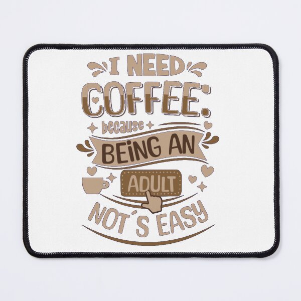 Item preview, Embrace Adulthood with Humor - Quirky Coffee Lover Designs. designed and sold by SBD-Shop.