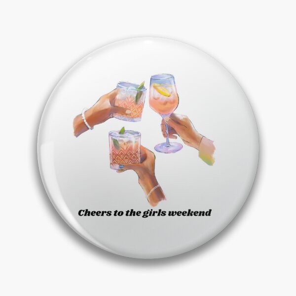 Item preview, Cheers to the girls weekend  designed and sold by ChiWellness Shop.