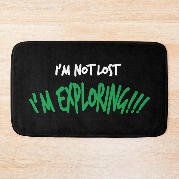 Item preview, I Am Not Lost, I Am Exploring (Dark B/G) designed and sold by WIZECROW.