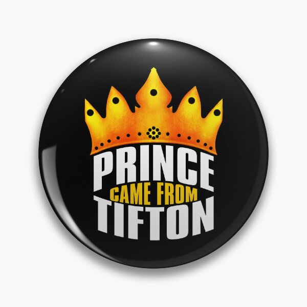 Item preview, Prince Came From Tifton, Tifton Georgia designed and sold by MoMidoStore.