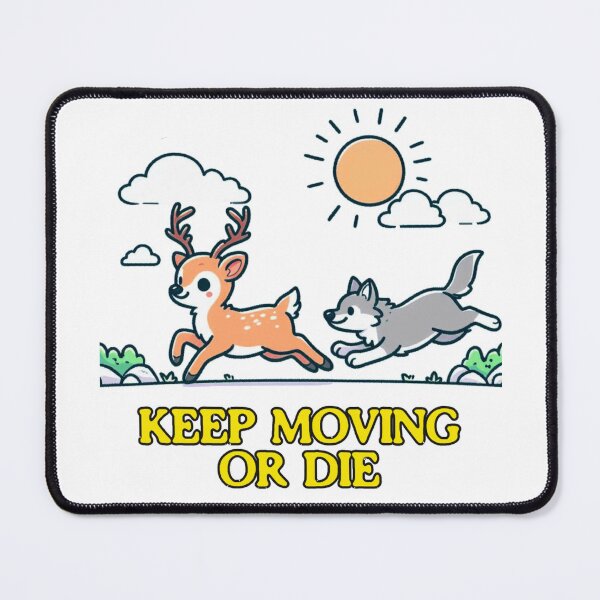 Item preview, Keep Moving Or Die Deer designed and sold by LemuellTrends.