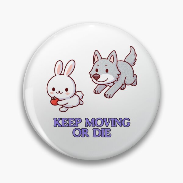 Item preview, Keep Moving Or Die Bunny designed and sold by LemuellTrends.