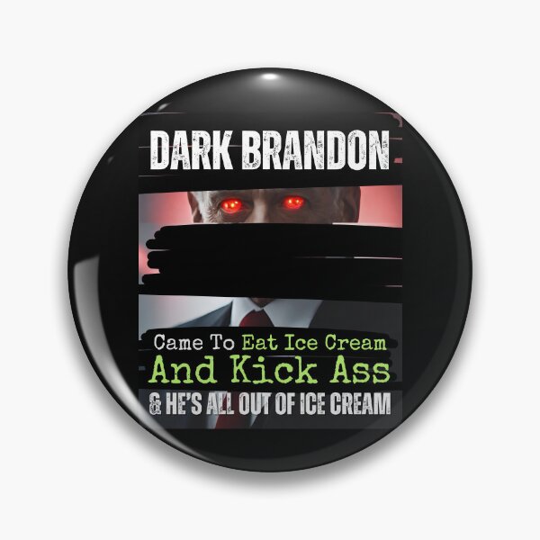 Item preview, Dark Brandon Came To Kick ASS Democratic Political Design designed and sold by EarthArtDesigns.