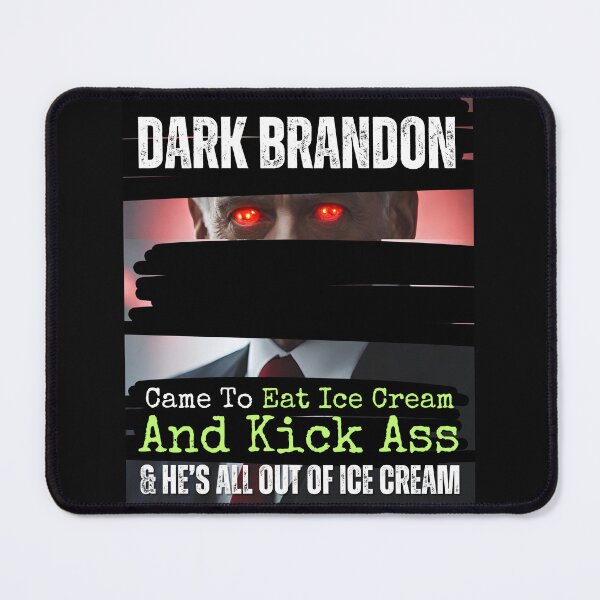 Item preview, Dark Brandon Came To Kick ASS Democratic Political Design designed and sold by EarthArtDesigns.