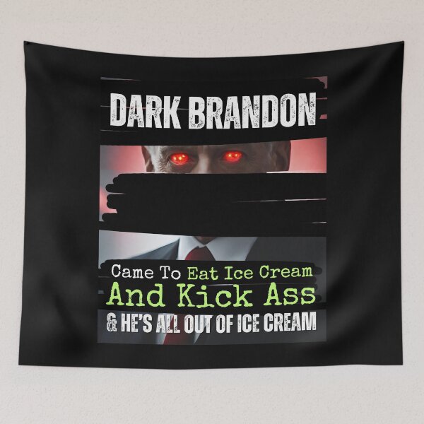 Item preview, Dark Brandon Came To Kick ASS Democratic Political Design designed and sold by EarthArtDesigns.