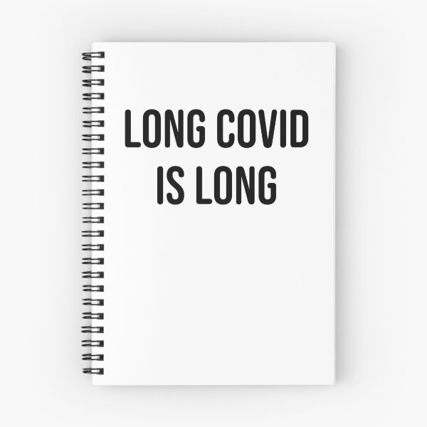 Item preview, Long COVID is Long designed and sold by sarahwlongcovid.