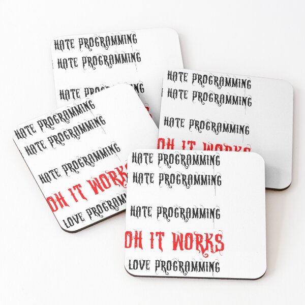 Item preview, I hate programming I hate programming I hate programming oh its Works I love programming designed and sold by 3ac-Arts.