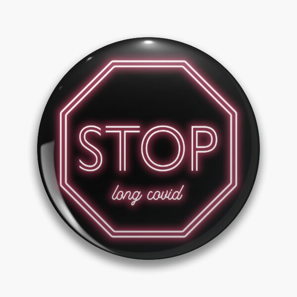 Item preview, STOP Long COVID (neon stop sign) designed and sold by sarahwlongcovid.
