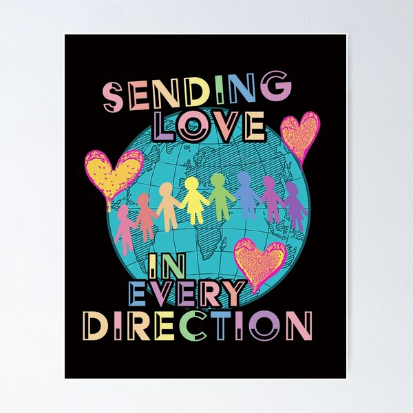 Item preview, Enviando amor en todas direcciones Unidad universal Paz mundial Esperanza y tolerancia designed and sold by DarkSpec.