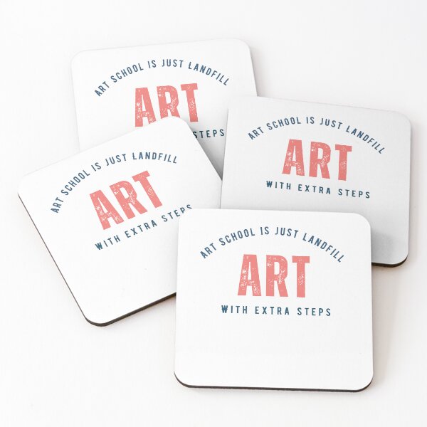 Item preview, Art School is just landfill with extra steps  designed and sold by SilentlyRob668.