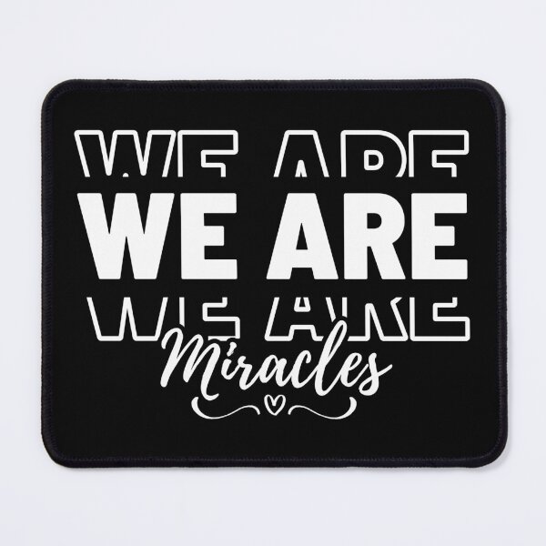 Item preview, We are Miracles, white design.  designed and sold by MoriaStore.