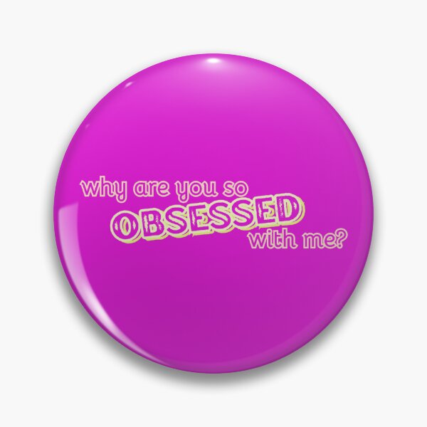 Item preview, Why Are You So Obsessed With Me? designed and sold by ALWAYS-rescue.