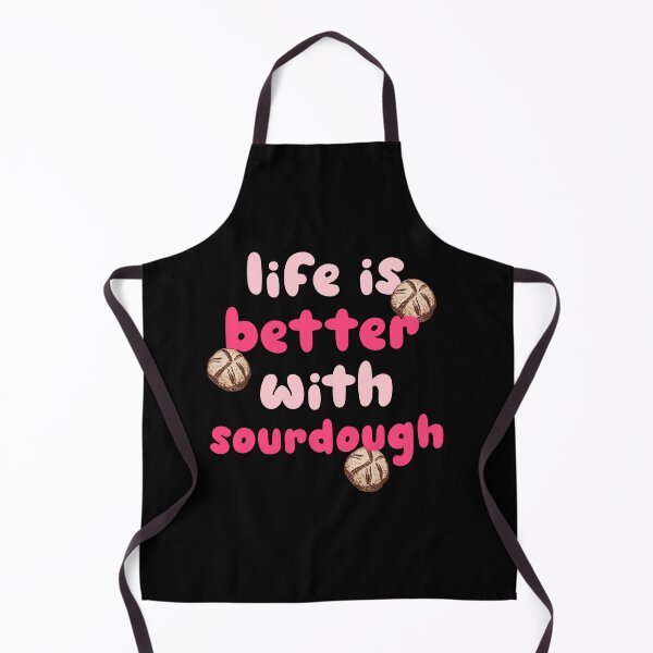 Item preview, Life is Better with Sourdough designed and sold by HeadTurningArt.