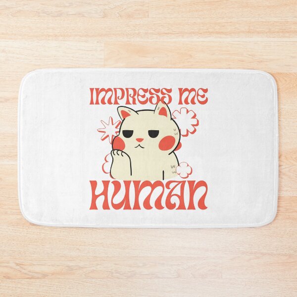 Item preview, Impress Me Human designed and sold by Idol-Maker.