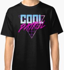 Cool Patrol (80s inspired design) Classic T-Shirt