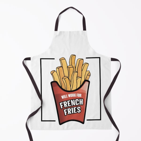 Item preview, Will work for french fries designed and sold by SunriseD.