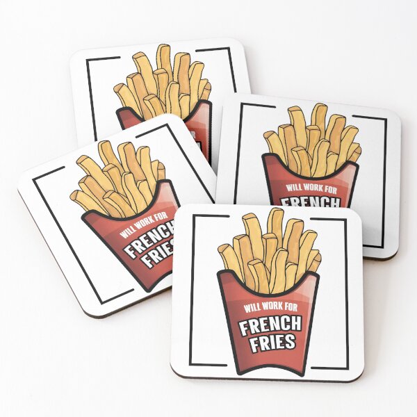 Item preview, Will work for french fries designed and sold by SunriseD.