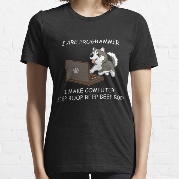 HUSKY - SOY PROGRAMADOR HAGO COMPUTADOR BEEP BOOP T SHIRT Camiseta esencial
